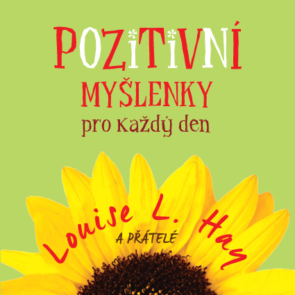 POZITIVN MYLENKY PRO KAD DEN